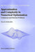 Approximation and Complexity in Numerical Optimization: Continuous and Discrete Problems by Panos M. Pardalos