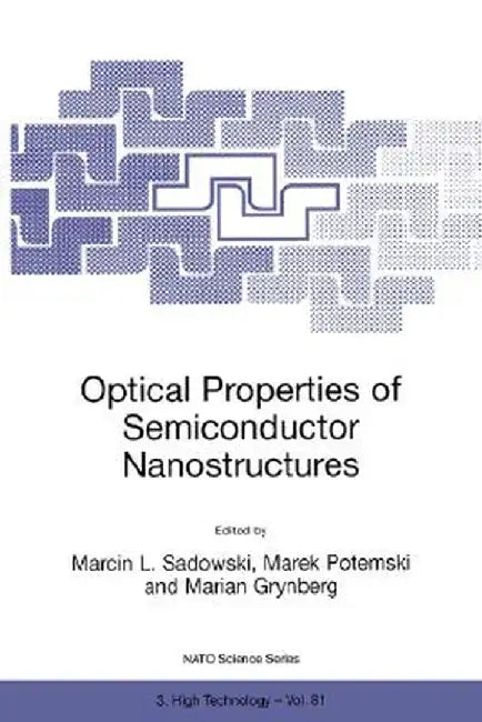 Optical Properties of Semiconductor Nanostructures by Marcin L. Sadowski