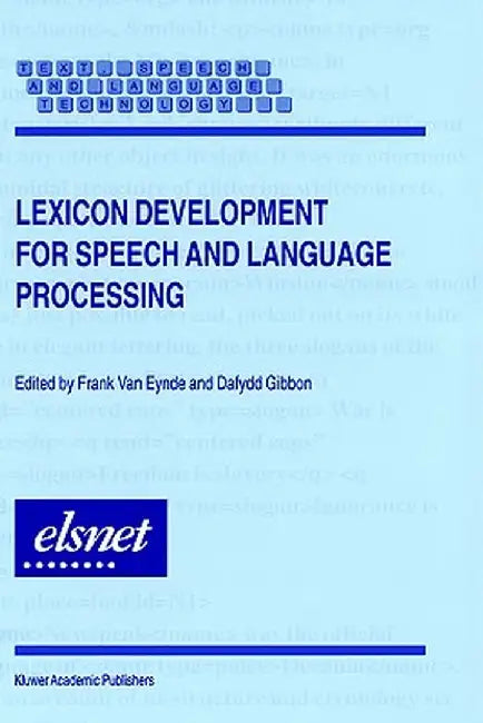 Lexicon Development for Speech and Language Processing by Frank Van Eynde