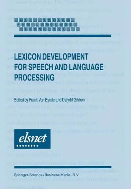 Lexicon Development for Speech and Language Processing by Frank Van Eynde