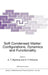 Soft Condensed Matter: Configurations, Dynamics and Functionality by A. T. Skjeltorp