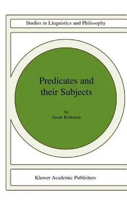 Predicates and Their Subjects by Susan Rothstein