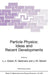 Particle Physics: Ideas and Recent Developments by Jean-Jacques Aubert