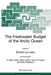 The Freshwater Budget of the Arctic Ocean by Edward Lyn Lewis