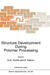 Structure Development During Polymer Processing by António M. Cunha