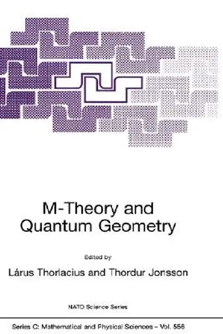 M-Theory and Quantum Geometry by Lárus Thorlacius