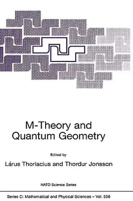 M-Theory and Quantum Geometry by Lárus Thorlacius