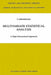Multivariate Statistical Analysis: A High-Dimensional Approach by V. I. Serdobolskii