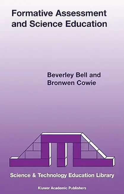 Formative Assessment and Science Education by Nigel Bell