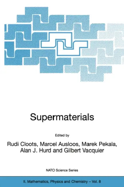 Supermaterials by Rudi Cloots, M. Ausloos, Marek Pekala