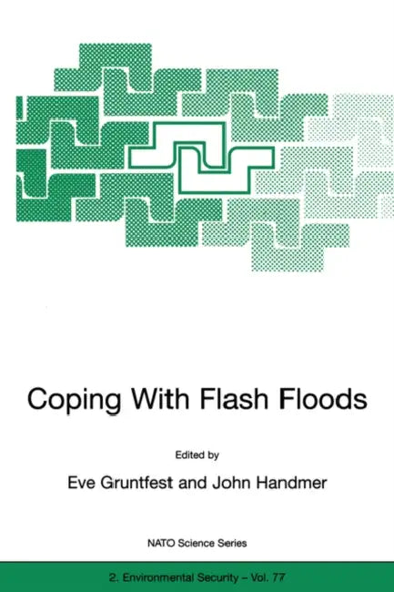 Coping with Flash Floods by Eve Gruntfest, John Handmer