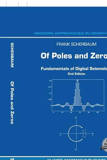 Of Poles and Zeros: Fundamentals of Digital Seismology by F. Scherbaum