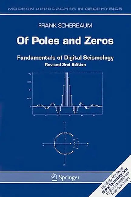 Of Poles and Zeros: Fundamentals of Digital Seismology by F. Scherbaum