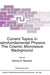 Current Topics in Astrofundamental Physics: The Cosmic Microwave Background by Norma G. Sànchez