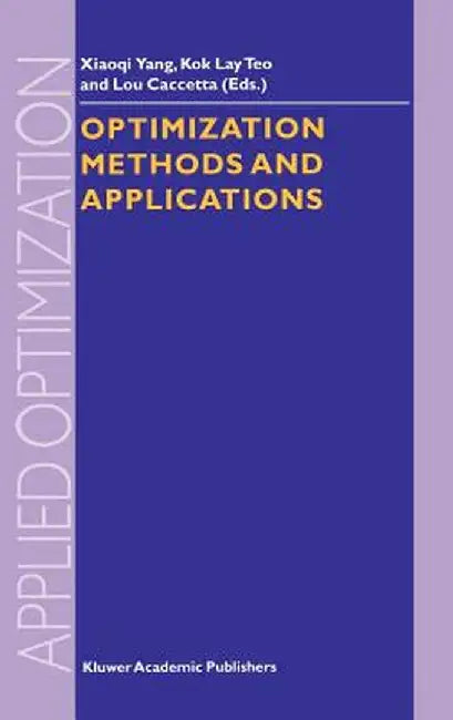 Optimization Methods and Applications by Xiao-Qi Yang