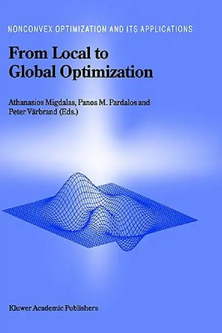 From Local to Global Optimization by A. Migdalas