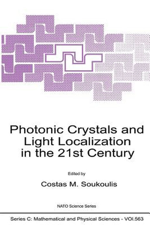 Photonic Crystals and Light Localization in the 21st Century by C. M. Soukoulis
