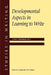 Developmental Aspects in Learning to Write by L. Tolchinsky
