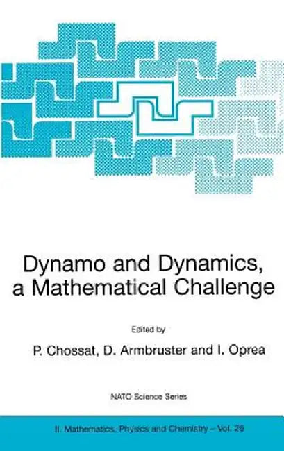 Dynamo and Dynamics, a Mathematical Challenge by Pascal Chossat