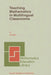 Teaching Mathematics in Multilingual Classrooms by J. B. Adler