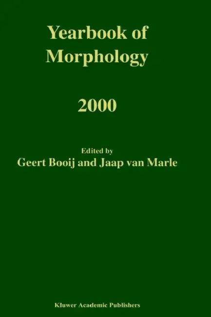 Yearbook of Morphology 2000 by G. E. Booij, Jaap Van Marle