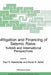 Mitigation and Financing of Seismic Risks: Turkish and International Perspectives by Paul R. Kleindorfer