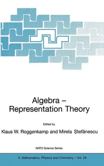 Algebra - Representation Theory by Klaus W. Roggenkamp