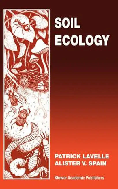 Soil Ecology by P. Lavelle