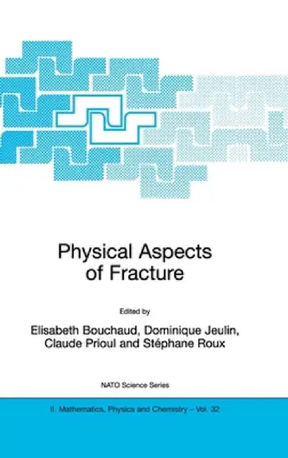 Physical Aspects of Fracture by Elisabeth Bouchaud