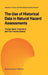 The Use of Historical Data in Natural Hazard Assessments by Thomas Glade, Paola Albini, Félix Francés