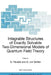 Integrable Structures of Exactly Solvable Two-Dimensional Models of Quantum Field Theory by S. Pakuliak, G. Von Gehlen
