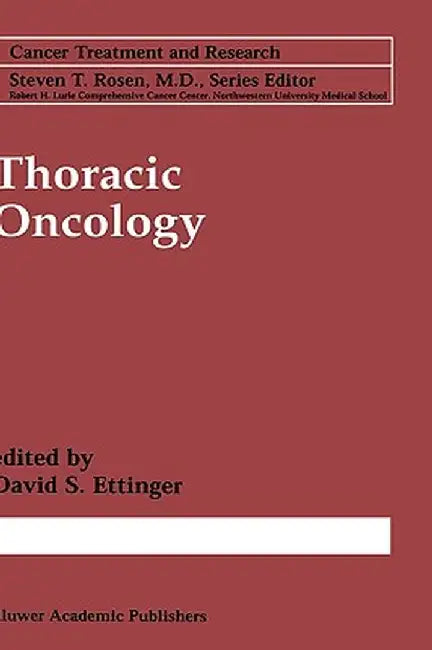 Thoracic Oncology by David S. Ettinger