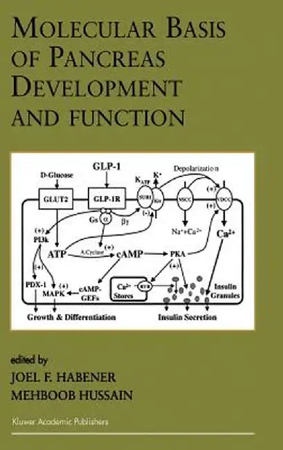 Molecular Basis of Pancreas Development and Function by Joel F. Habener