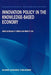 Innovation Policy in the Knowledge-Based Economy by M. P. Feldman