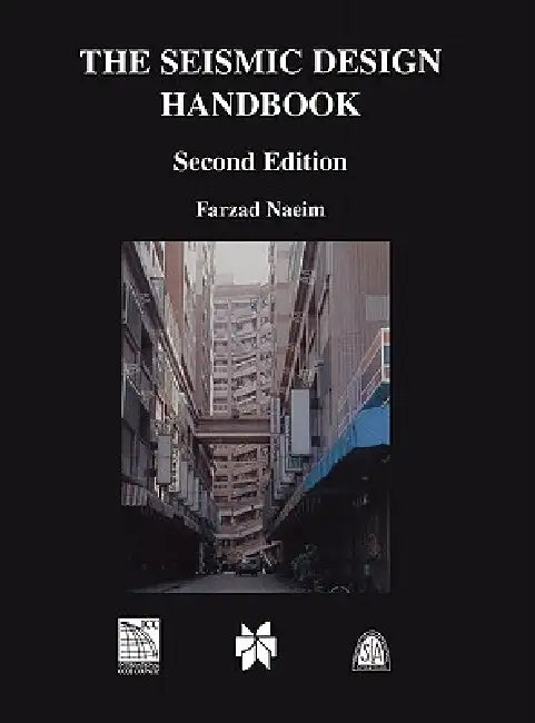The Seismic Design Handbook by Farzad Naeim