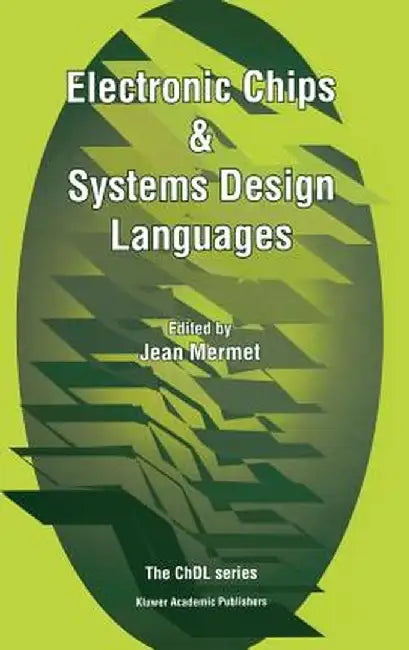 Electronic Chips & Systems Design Languages by Jean Mermet
