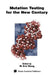 Mutation Testing for the New Century by W. Eric Wong