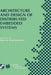 Architecture and Design of Distributed Embedded Systems: Ifip Wg10.3/Wg10.4/Wg10.5 International Workshop on Distributed and Parallel Embedded Systems by Bernd Kleinjohann
