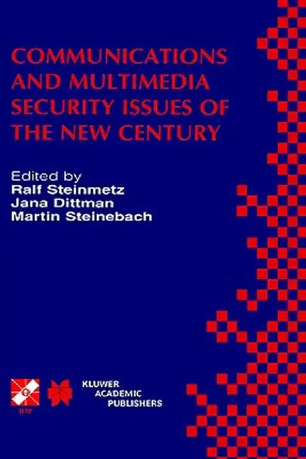 Communications and Multimedia Security Issues of the New Century: Ifip Tc6 / Tc11 Fifth Joint Working Conference on Communications and Multimedia Secu by Ralf Steinmetz