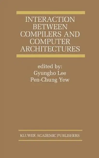 Interaction Between Compilers and Computer Architectures by Gyungho Lee