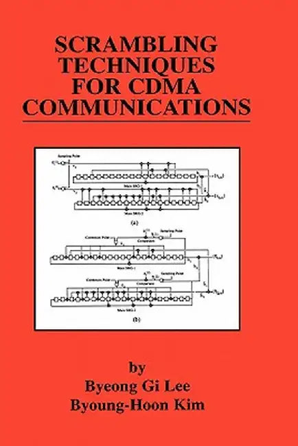 Scrambling Techniques for Cdma Communications by Byeong Gi Lee