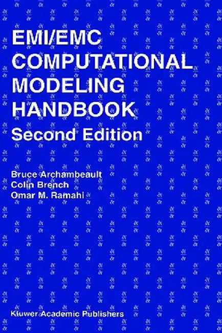 Emi/EMC Computational Modeling Handbook by Bruce R. Archambeault
