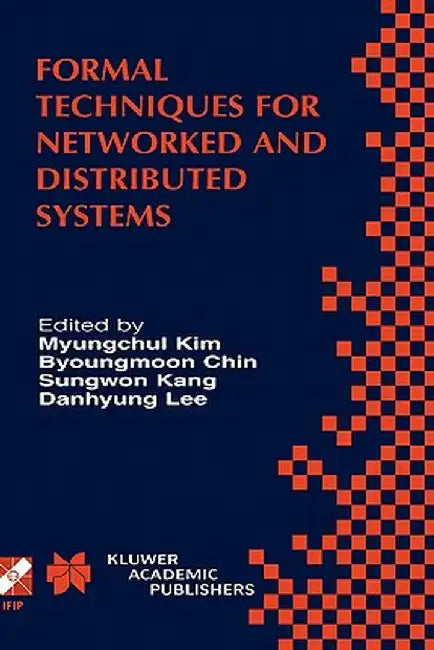 Formal Techniques for Networked and Distributed Systems: Forte 2001 by Myungchul Kim