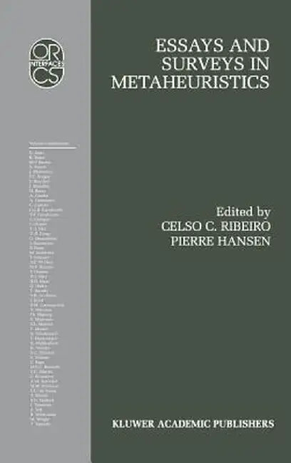Essays and Surveys in Metaheuristics by Celso C. Ribeiro