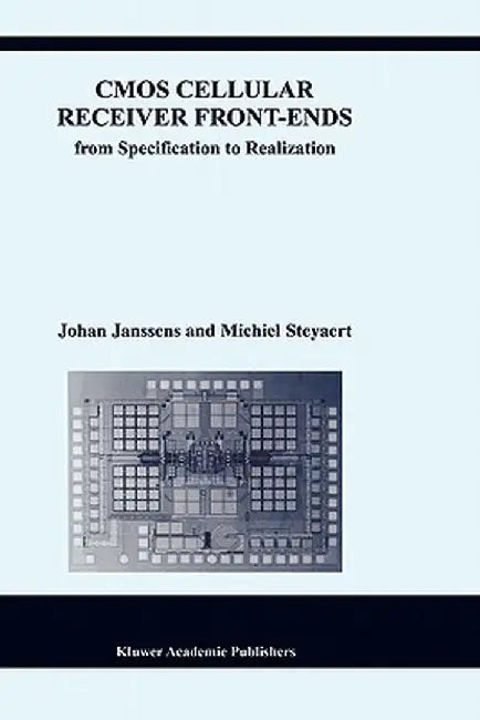 CMOS Cellular Receiver Front-Ends by Johan Janssens