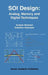 Soi Design: Analog, Memory and Digital Techniques by Andrew Marshall