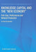 Knowledge Capital and the New Economy: Firm Size, Performance and Network Production by Pontus Braunerhjelm