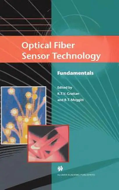 Optical Fiber Sensor Technology: Fundamentals by L. S. Grattan