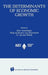 The Determinants of Economic Growth by Maaike S. Oosterbaan