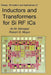 Design, Simulation and Applications of Inductors and Transformers for Si RF ICS by Ali M. Niknejad